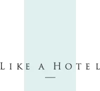Like a Hotel